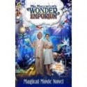 Mr Magorium's Wonder Emporium - Magical Movie Novel